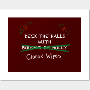 Deck the Halls With Clorox Wipes Posters and Art